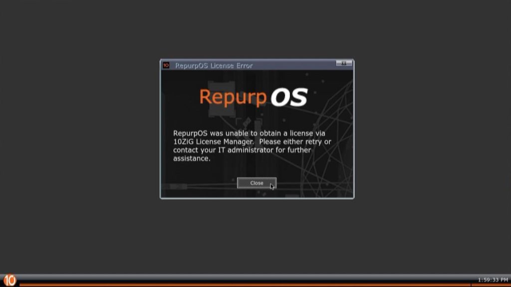 10ZiG RepurpOS (RPOS) reporting it was unable to obtain a license via 10ZiG License Manager. Please retry or contact your IT administrator for further assistance.